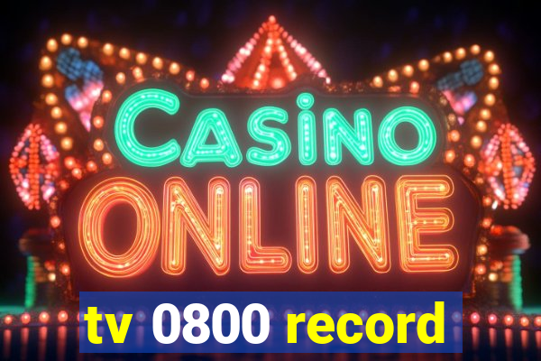 tv 0800 record